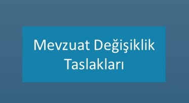 5253 sayılı Dernekler Kanunu ve 2860 sayılı Yardım Toplama Kanunu ile ilgili “Mevzuat Değişiklik Taslakları"